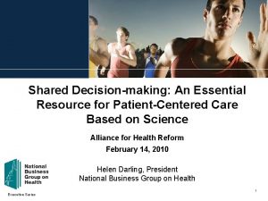 Shared Decisionmaking An Essential Resource for PatientCentered Care