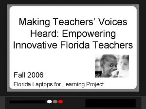 Making Teachers Voices Heard Empowering Innovative Florida Teachers