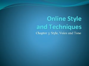 Online Style and Techniques Chapter 3 Style Voice
