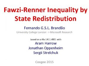 FawziRenner Inequality by State Redistribution Fernando G S