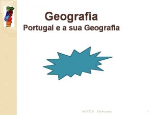 Geografia Portugal e a sua Geografia 14122021 Efa