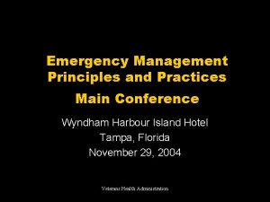 Emergency Management Principles and Practices Main Conference Wyndham