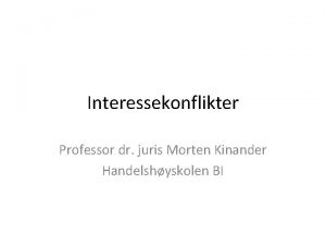 Interessekonflikter Professor dr juris Morten Kinander Handelshyskolen BI