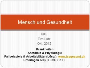 Mensch und Gesundheit BKE Eva Lutz Okt 2012