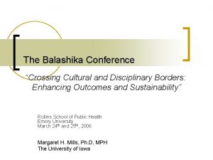 The Balashika Conference Crossing Cultural and Disciplinary Borders