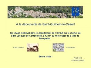 A la dcouverte de SaintGuilhemleDsert Joli village mdival