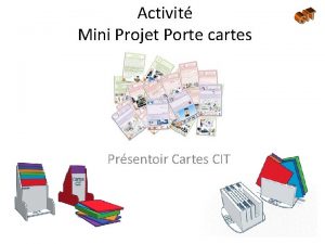 Activit Mini Projet Porte cartes Prsentoir Cartes CIT