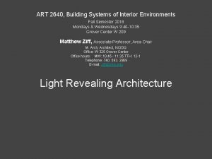 ART 2640 Building Systems of Interior Environments Fall