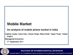 Mobile Market An analysis of mobile phone market