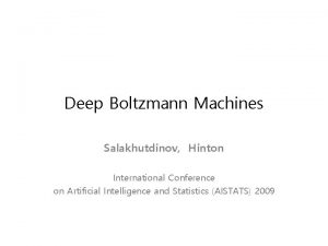 Deep Boltzmann Machines Salakhutdinov Hinton International Conference on