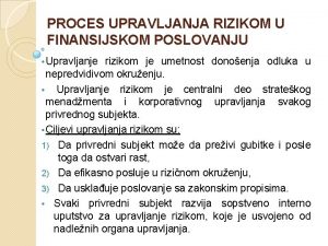 PROCES UPRAVLJANJA RIZIKOM U FINANSIJSKOM POSLOVANJU Upravljanje rizikom