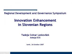 Regional Development and Governance Symposium Innovation Enhancement in