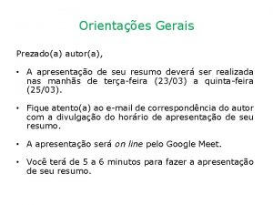 Orientaes Gerais Prezadoa autora A apresentao de seu