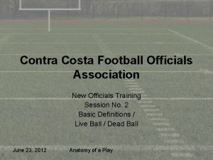 Contra Costa Football Officials Association New Officials Training