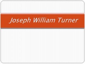 Joseph William Turner Biography Joseph Mallord William J