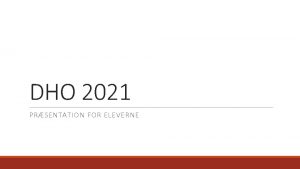 DHO 2021 PRSENTATION FOR ELEVERNE Strre Skriftlige Opgaver
