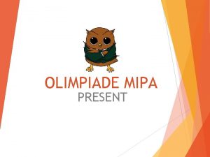 OLIMPIADE MIPA PRESENT GAMBARAN UMUM BABAK SEMIFINAL 1