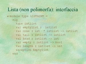 Lista non polimorfa interfaccia module type LISTAINT sig