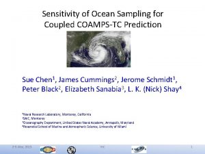Sensitivity of Ocean Sampling for Coupled COAMPSTC Prediction