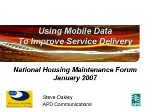 Using Mobile Data To Improve Service Delivery National