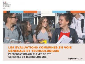 LES VALUATIONS COMMUNES EN VOIE GNRALE ET TECHNOLOGIQUE