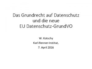 Das Grundrecht auf Datenschutz und die neue EU