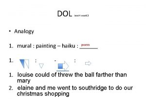 DOL level 4 week 13 Analogy poem 1