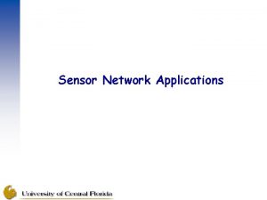 Sensor Network Applications Wireless Sensor Networks for Habitat