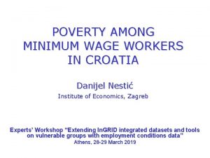 POVERTY AMONG MINIMUM WAGE WORKERS IN CROATIA Danijel