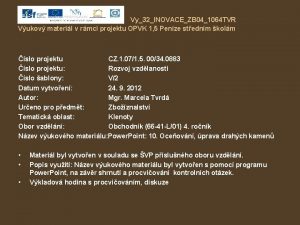 Vy32INOVACEZB 041064 TVR Vukov materil v rmci projektu