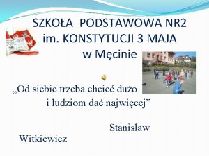 SZKOA PODSTAWOWA NR 2 im KONSTYTUCJI 3 MAJA