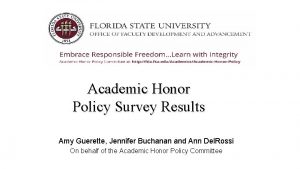 Academic Honor Policy Survey Results Amy Guerette Jennifer