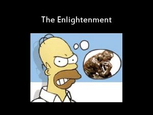 The Enlightenment What exciting conclusion did philosophers reach