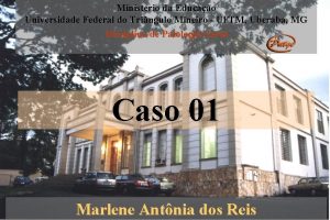 Ministrio da Educao Universidade Federal do Tringulo Mineiro