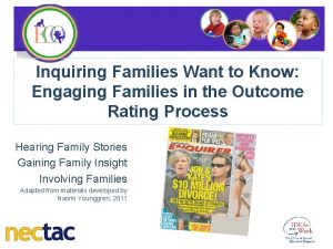 Inquiring Families Want to Know Engaging Families in