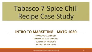Tabasco 7 Spice Chili Recipe Case Study INTRO