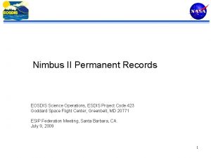 Nimbus II Permanent Records EOSDIS Science Operations ESDIS