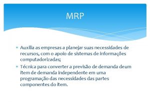 MRP Auxilia as empresas a planejar suas necessidades