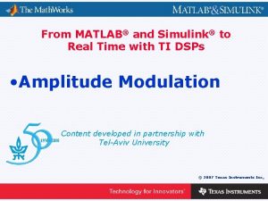 From MATLAB and Simulink to Real Time with