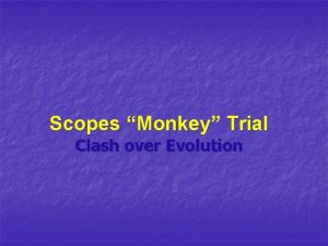 Scopes Monkey Trial Clash over Evolution During the