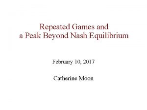 Repeated Games and a Peak Beyond Nash Equilibrium