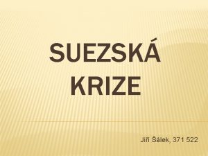 SUEZSK KRIZE Ji lek 371 522 Suezsk prplav