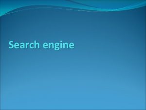 Search engine What Is a Search A search
