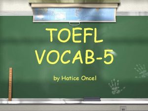 TOEFL VOCAB5 by Hatice Oncel damp Adj moist