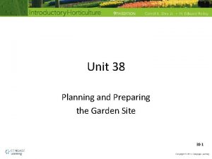 Unit 38 Planning and Preparing the Garden Site