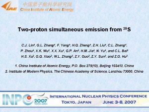 China Institute of Atomic Energy Twoproton simultaneous emission