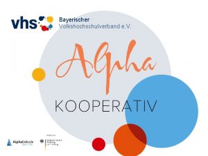 Bayerischer Volkshochschulverband e V 1 Workshop Stadt Mnchen