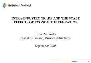 INTRAINDUSTRY TRADE AND THE SCALE EFFECTS OF ECONOMIC