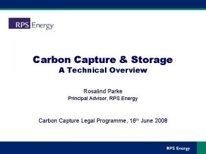 Carbon Capture Storage A Technical Overview Rosalind Parke