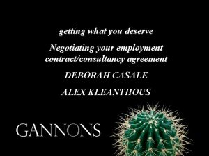 getting what you deserve Negotiating your employment contractconsultancy